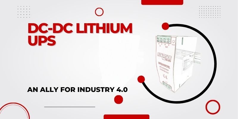 The DC-DC Lithium UPS: An Ally for Industry 4.0